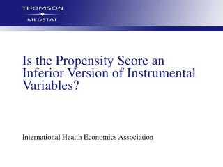Is the Propensity Score an Inferior Version of Instrumental Variables?