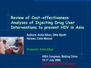 Review of Cost-effectiveness Analyses of Injecting Drug User Interventions to prevent HIV in Asia