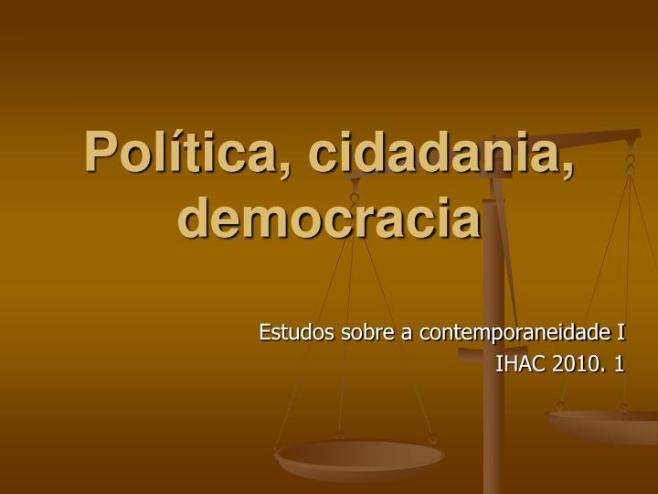 pol tica cidadania democracia