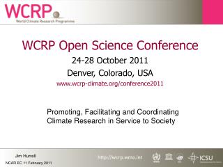 WCRP Open Science Conference 24-28 October 2011 Denver, Colorado, USA