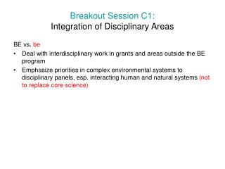 Breakout Session C1: Integration of Disciplinary Areas