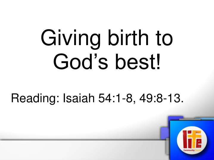 giving birth to god s best