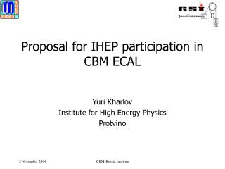 Proposal for IHEP participation in CBM ECAL