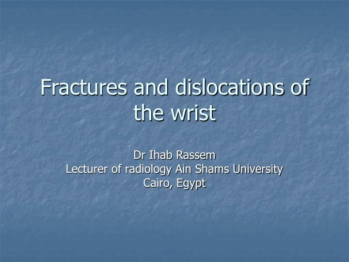 fractures and dislocations of the wrist