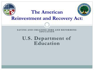 The American Reinvestment and Recovery Act: