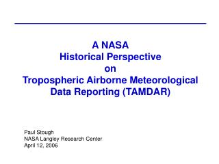 A NASA Historical Perspective on Tropospheric Airborne Meteorological Data Reporting (TAMDAR)