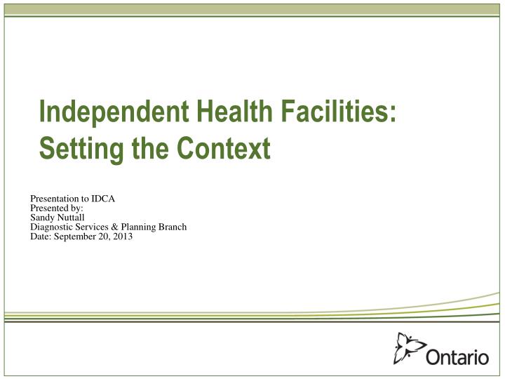 independent health facilities setting the context