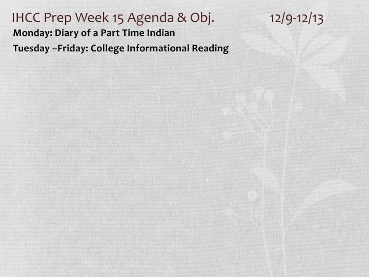 ihcc prep week 15 agenda obj 12 9 12 13