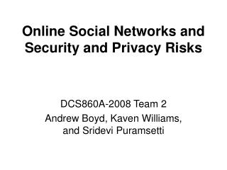 Online Social Networks and Security and Privacy Risks