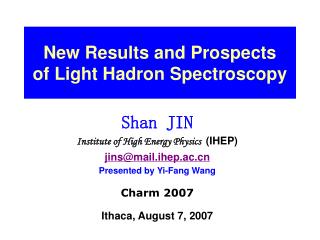 New Results and Prospects of Light Hadron Spectroscopy