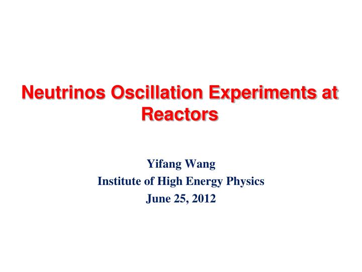 neutrinos oscillation experiments at reactors