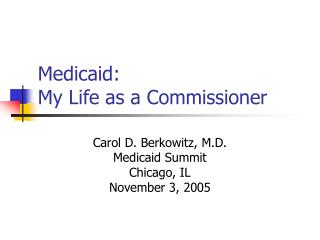 Medicaid: My Life as a Commissioner