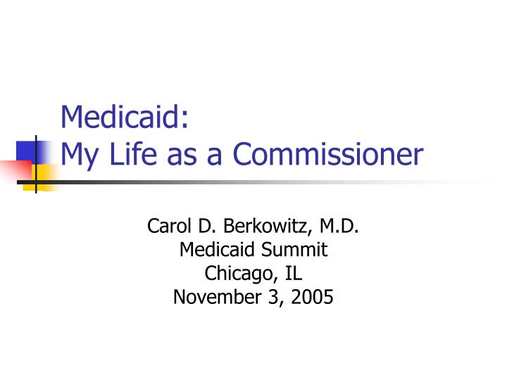 medicaid my life as a commissioner