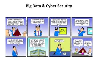 Big Data &amp; Cyber Security