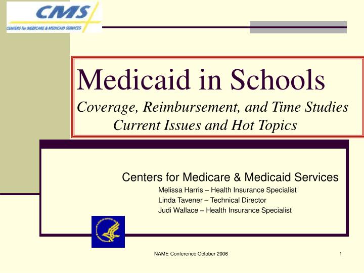 medicaid in schools coverage reimbursement and time studies current issues and hot topics