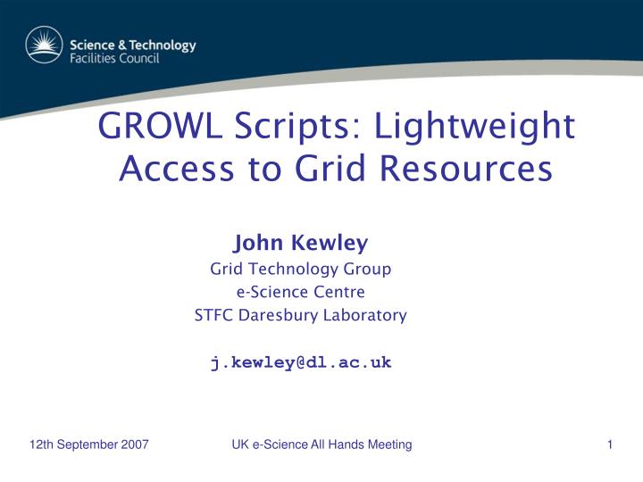 growl scripts lightweight access to grid resources