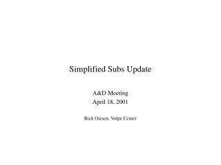 Simplified Subs Update