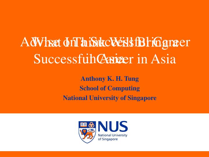 anthony k h tung school of computing national university of singapore