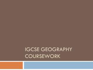 IGCSE Geography Coursework