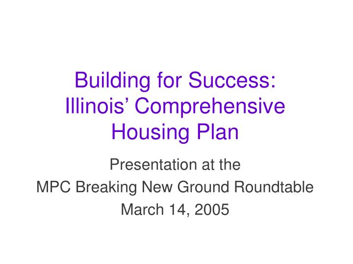 building for success illinois comprehensive housing plan