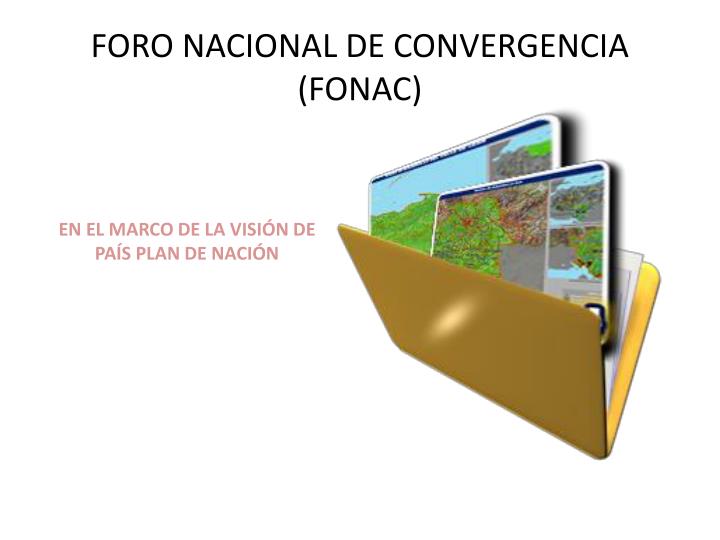 foro nacional de convergencia fonac