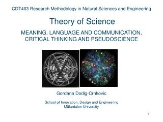 CDT403 Research Methodology in Natural Sciences and Engineering Theory of Science