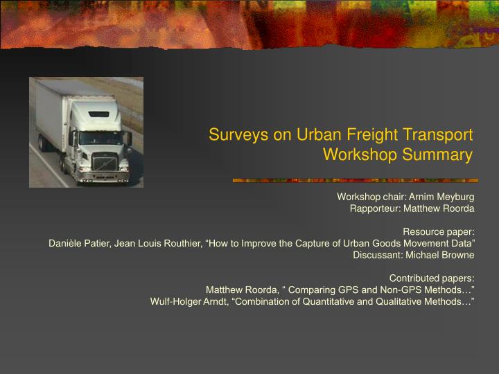 surveys on urban freight transport workshop summary