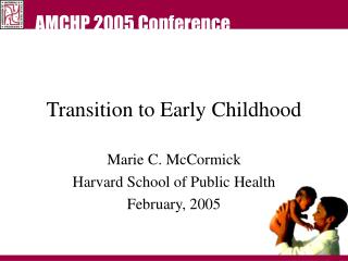 Transition to Early Childhood