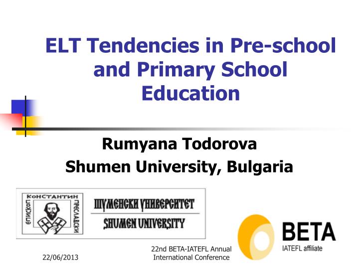 elt tendencies in pre school and primary school education