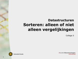 datastructuren sorteren alleen of niet alleen vergelijkingen
