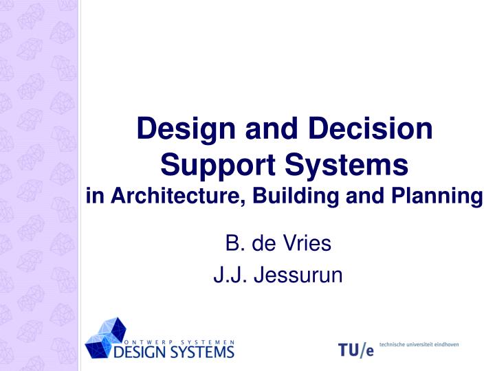 design and decision support systems in architecture building and planning