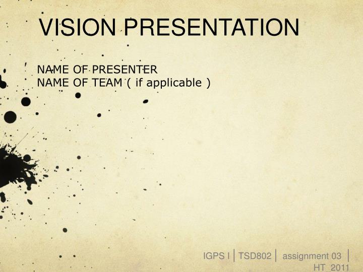 vision presentation