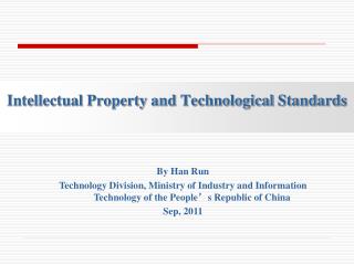Intellectual Property and Technological Standards