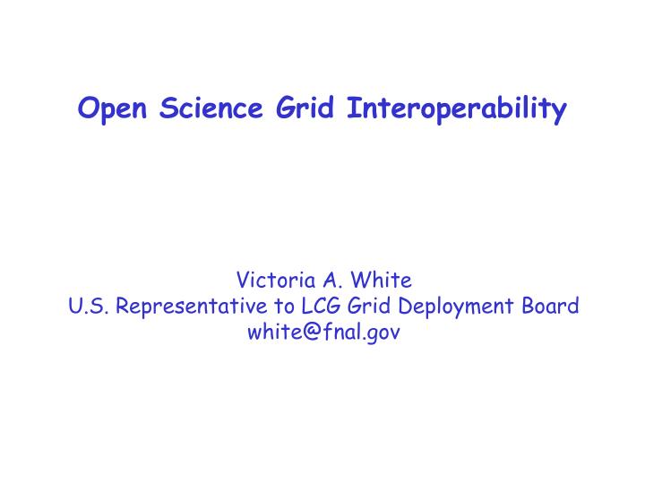 open science grid interoperability