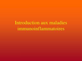 introduction aux maladies immunoinflammatoires