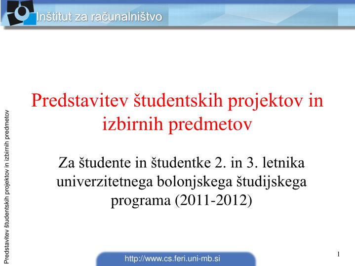 za tudente in tudentke 2 in 3 letnika univerzitetnega bolonjskega tudijskega programa 2011 2012