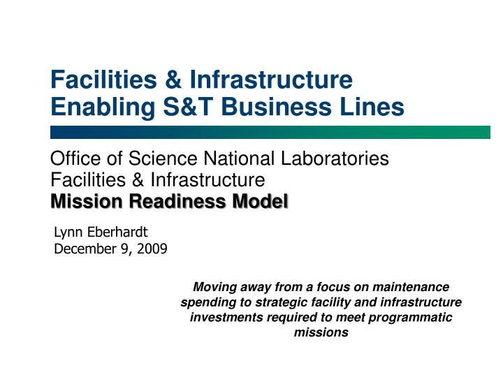 facilities infrastructure enabling s t business lines