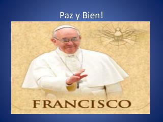 paz y bien