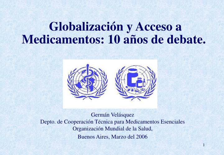 globalizaci n y acceso a medicamentos 10 a os de debate