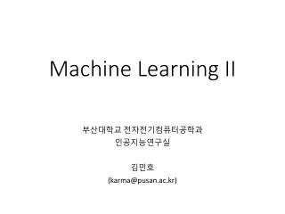 Machine Learning II