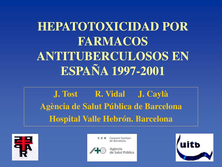 hepatotoxicidad por farmacos antituberculosos en espa a 1997 2001