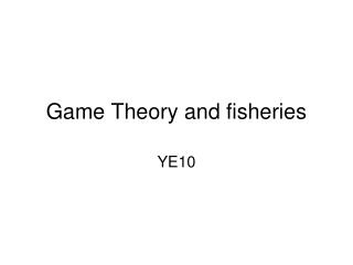 game theory and fisheries