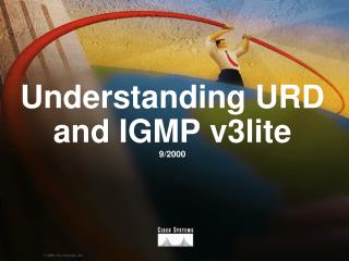 Understanding URD and IGMP v3lite 9/2000