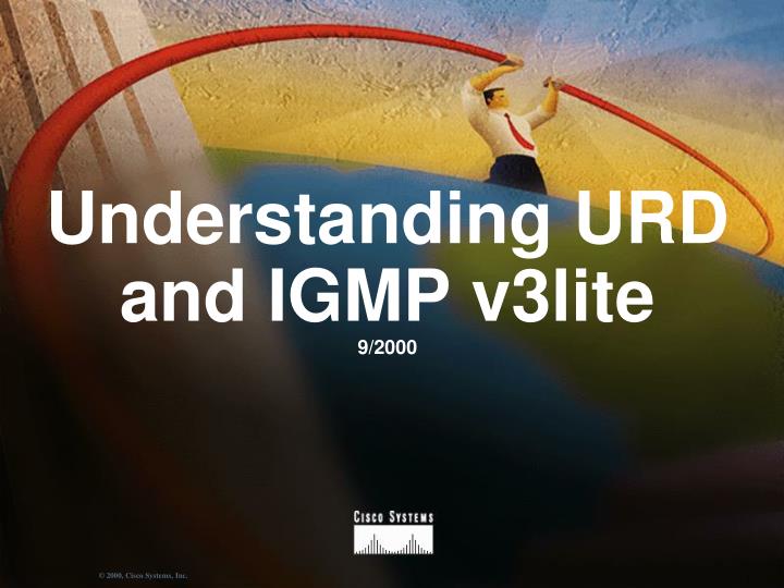 understanding urd and igmp v3lite 9 2000