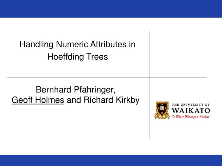 handling numeric attributes in hoeffding trees