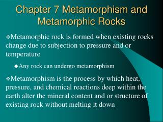 Chapter 7 Metamorphism and Metamorphic Rocks
