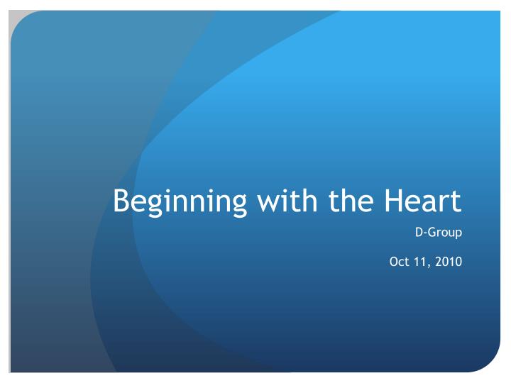 beginning with the heart