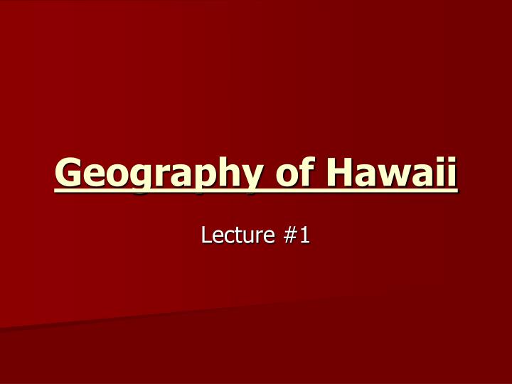 geography of hawaii