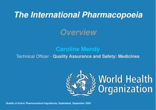 The International Pharmacopoeia Overview