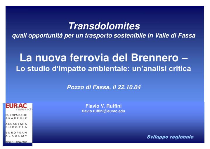 PPT - Transdolomites quali opportunità per un trasporto sostenibile in  Valle di Fassa PowerPoint Presentation - ID:3496980